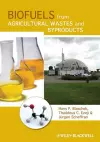 Biofuels from Agricultural Wastes and Byproducts cover