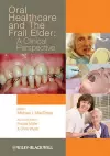 Oral Healthcare and the Frail Elder cover
