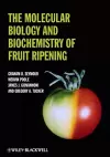 The Molecular Biology and Biochemistry of Fruit Ripening cover
