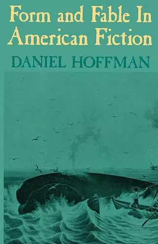 Form and Fable in American Fiction cover