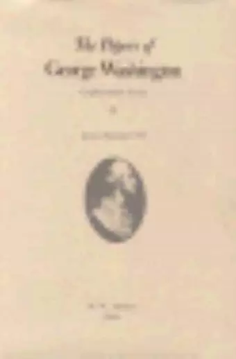 The Papers of George Washington  Confederation Series, v.6;Confederation Series, v.6 cover