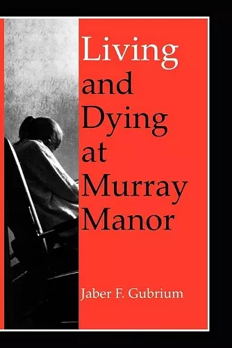 Living and Dying at Murray Manor cover