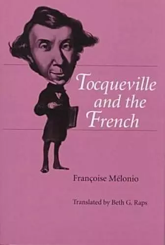 Tocqueville and the French cover