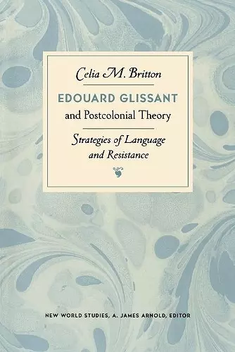 Edouard Glissant and Postcolonial Theory cover