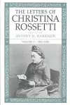The Letters of Christina Rossetti v. 3; 1882-1886 cover
