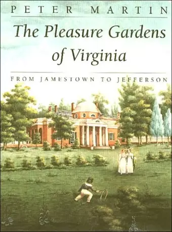 The Pleasure Gardens of Virginia cover