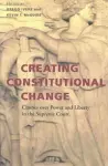 Creating Constitutional Change cover