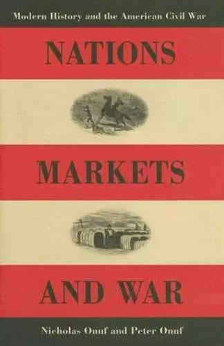 Nations, Markets, and War cover