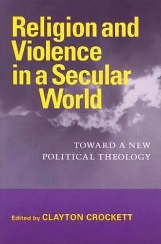 Religion and Violence in a Secular World cover