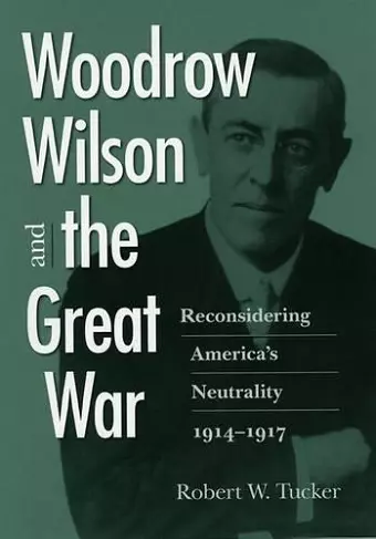 Woodrow Wilson and the Great War cover