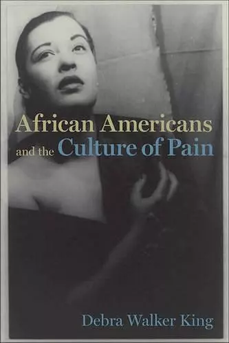 African Americans and the Culture of Pain cover