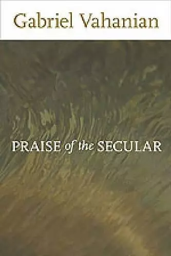 Praise of the Secular cover