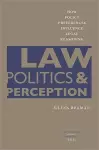 Law, Politics, and Perception cover