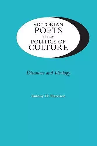 Victorian Poets and the Politics of Culture cover