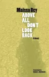 Above All, Don't Look Back cover