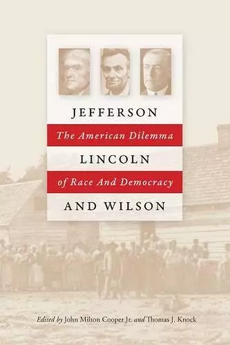 Jefferson, Lincoln and Wilson cover