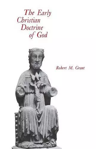 The Early Christian Doctrine of God cover