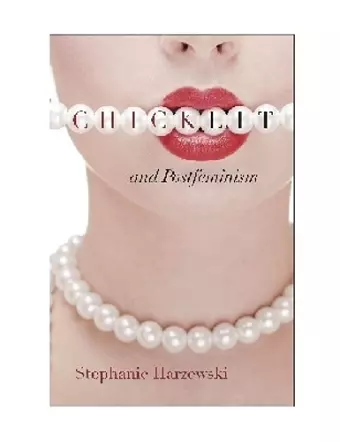 Chick Lit and Postfeminism cover