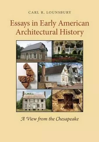 Essays in Early American Architectural History cover