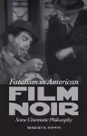 Fatalism in American Film Noir cover