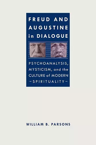 Freud and Augustine in Dialogue cover