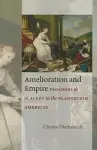 Amelioration and Empire cover