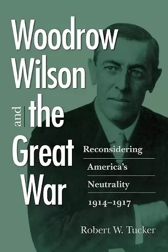 Woodrow Wilson and the Great War cover