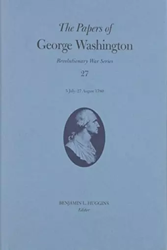 The Papers of George Washington Volume 27 cover