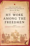 My Work among the Freedmen cover