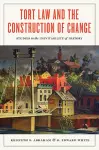 Tort Law and the Construction of Change cover