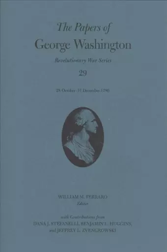 The Papers of George Washington Volume 29 cover
