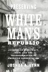 Preserving the White Man's Republic cover