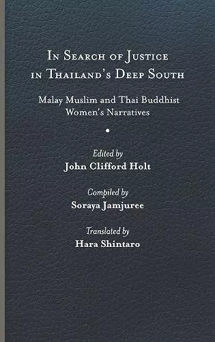 In Search of Justice in Thailand’s Deep South cover