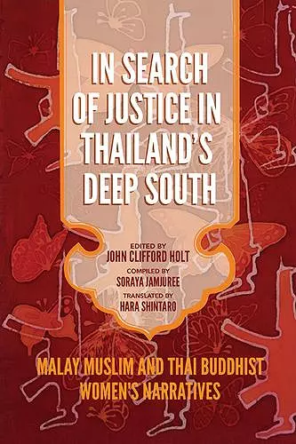 In Search of Justice in Thailand’s Deep South cover