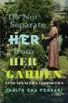 Do not Separate Her from Her Garden cover