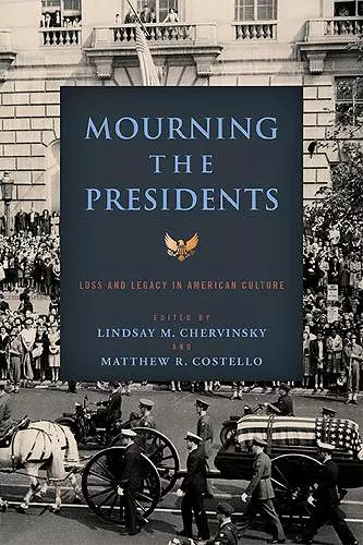 Mourning the Presidents cover