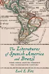 The Literatures of Spanish America and Brazil cover