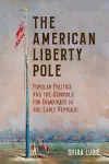 The American Liberty Pole cover