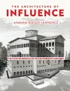 The Architecture of Influence cover