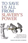 To Save Us All from Slavery's Power cover