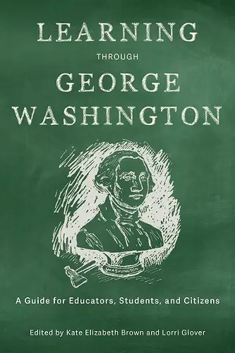 Learning Through George Washington cover