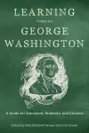 Learning Through George Washington cover