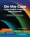 On the Case in the English Language Arts Classroom cover