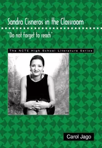 Sandra Cisneros in the Classroom cover