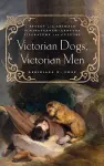 Victorian Dogs, Victorian Men cover