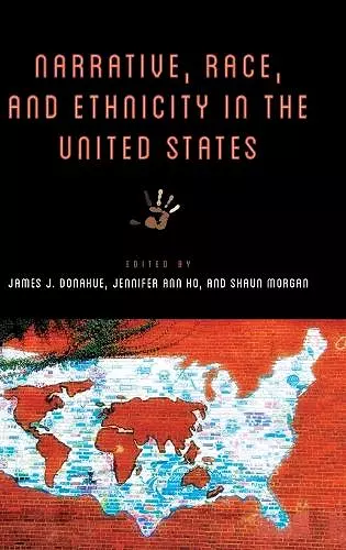 Narrative, Race, and Ethnicity in the United States cover
