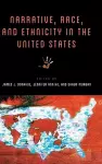 Narrative, Race, and Ethnicity in the United States cover