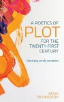 A Poetics of Plot for the Twenty-First Century cover