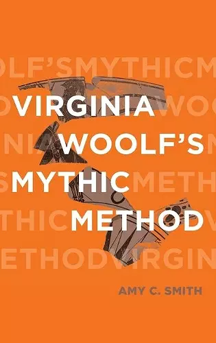 Virginia Woolf's Mythic Method cover