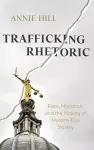 Trafficking Rhetoric cover